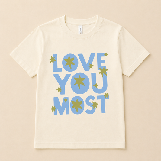 Love You Most Kids Tee